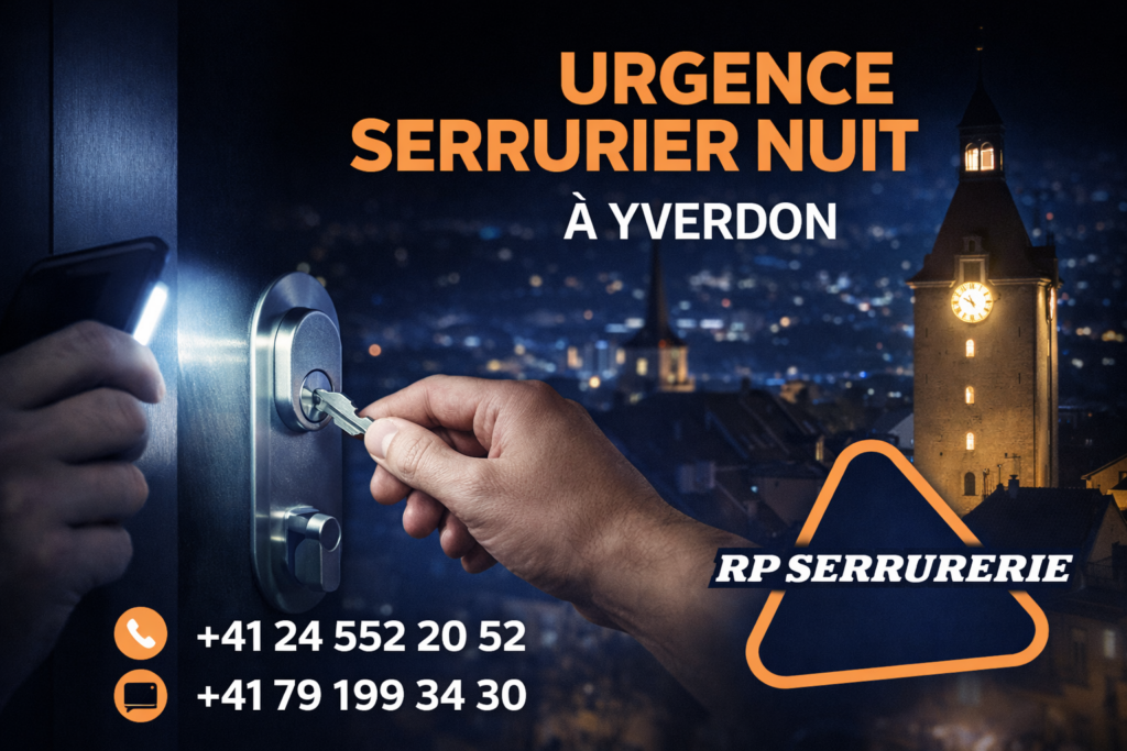 Serrurier Urgence nuit Yverdon